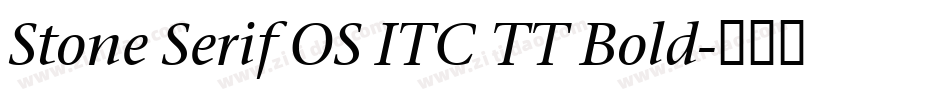 Stone Serif OS ITC TT Bold字体转换